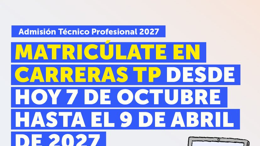 ADMISIÓN TÉCNICO PROFESIONAL 2027