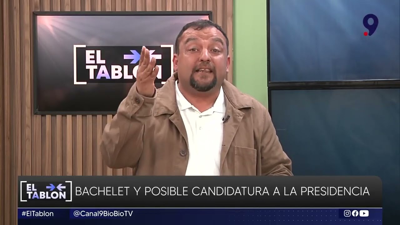 El Tablón: Posible candidatura de Bachelet y Presupuesto 2027 en la…